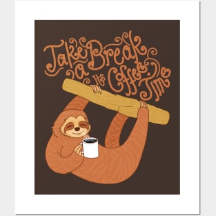 Sloth need coffee too Posters and Art